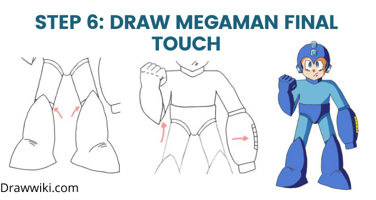 Step 6: Draw Megaman Final Touch